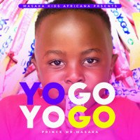 Yogo Yogo_Masaka kids Africana,Prince Mr Masaka