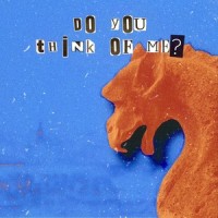 Do You Think of Me?_Joyce Tratnyek