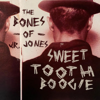 Sweet Tooth Boogie_The Bones of J.R. Jones
