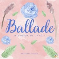 Ballade in G Minor, Op. 23 No. 1_Frédéric Chopin