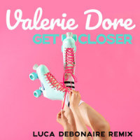 Get Closer_Valerie Dore