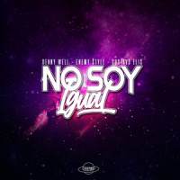 No Soy Igual_Denny Well,Enemy Style,Gustavo Elis