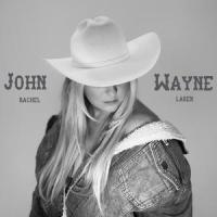 John Wayne_Rachel LaRen