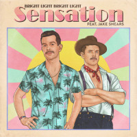 Sensation_Bright Light Bright Light,Jake Shears