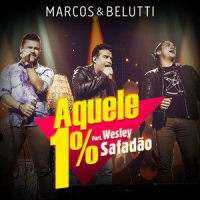 Aquele 1%_Wesley Safadão,Marcos & Belutti