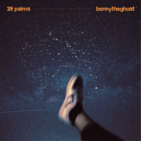 29 Palms_bennytheghost,Mykey,Michael Ambrosino,Benjamin Hon