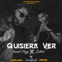 Quisiera Ver_Sound Fresh Music,Camiel Nigga,Zadkiel
