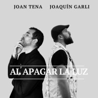 Al apagar la luz_Joan Tena,Joaquín Garli