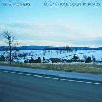 Take Me Home, Country Roads_Cary Brothers