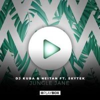 Jungle Jane_DJ Kuba,Neitan,Skytek
