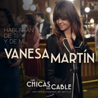 Hablarán de ti y de mí_Vanesa Martin