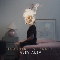 Alev Alev_IsakOne,PaniK