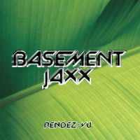Rendez-Vu_Basement Jaxx