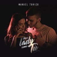 Una Lady Como Tú_Manuel Turizo