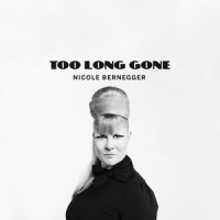 Too Long Gone_Nicole Bernegger,Lukas Isenegger,Joel Schmidt,Christoph Meneghetti,Bennet Uk,Joachim Feyfar,Tino Siegrist,Silvio Maeder,Nicole Zingg,Carmen Hengartner