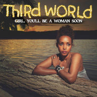 Girl, You'll Be a Woman Soon_Third World