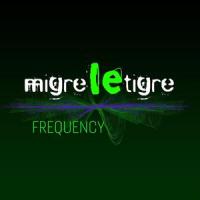 Frequency_Migre Le Tigre