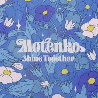Shine Together_Motenko