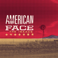 The American Face_The Isaacs,Sonya Isaacs Yeary,Jimmy Yeary,Tom Douglas