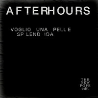 Voglio Una Pelle Splendida_Afterhours