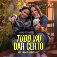 Tudo Vai Dar Certo_Ivete Sangalo,Agnes Nunes