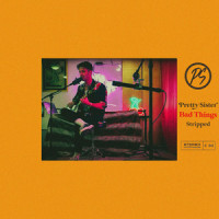 Bad Things(Stripped)_Pretty Sister