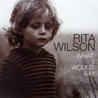 What I Would Say_Rita Wilson,Shane McAnally,Jesse Frasure