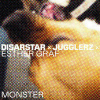 Monster_Disarstar,Jugglerz,Esther Graf
