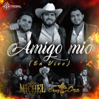 Amigo Mio_Michel Ramirez,Banda Cruz de Oro