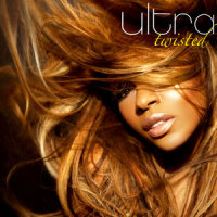 Twisted (Got Me Goin' Round)_Ultra Naté