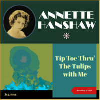 What Wouldn't I Do For That Man_Annette Hanshaw,Her Novelty Orchestra