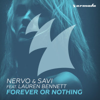 Forever Or Nothing_NERVO,Savi,Lauren Bennett