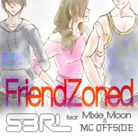 Friendzoned(feat. Mixie Moon & MC Offside)_Mixie Moon,Mc Offside,S3RL