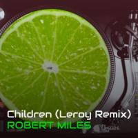 Children_Robert Miles,DJ LEROY