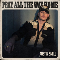 Pray All The Way Home_Austin Snell