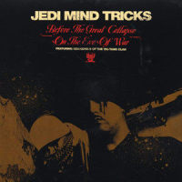 Before The Great Collapse_Jedi Mind Tricks