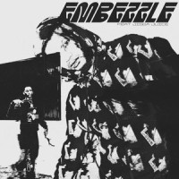 Embezzle (feat. Jigga Juice)_Guapdad 4000,Jigga Juice