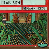 J'irais bien_Benjamin Siksou