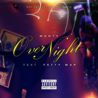 Over Night_Monty,Fetty Wap