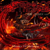 Gospel Of The Throttle_Minutes Til Midnight