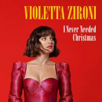 I Never Needed Christmas_Violetta Zironi,Michael Hunter Ochs