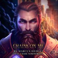 Chains On Me_Marcus Hedges,Chase Noseworthy