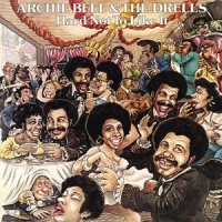 It's Hard Not to Like You_Archie Bell,The Drells