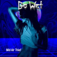 Go Wet_Mid-Air Thief