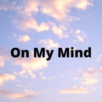 On My Mind_İmge,Croosh,S-X,Vaboh,Umi,Rob Curly,Jez Dior,Jutes,Nate Good,DAX,Ouse