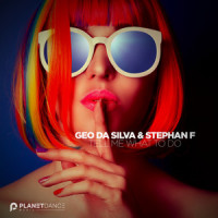 Tell Me What To Do_Geo Da Silva,Stephan F