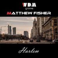 Harlem_WDM Groove,Matthew Fisher