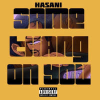 Same Thang on You_Hasani