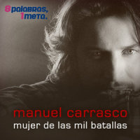 Mujer de las Mil Batallas (8 Palabras, 1 Meta)_Manuel Carrasco