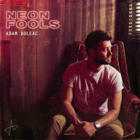 Neon Fools_Adam Doleac